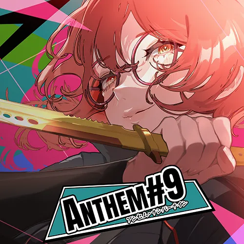 ANTHEM#9