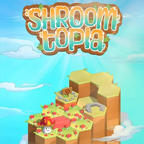 Shroomtopia